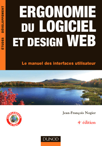 Ergonomie du logiciel et design web : Le manuel des interfaces utilisateur