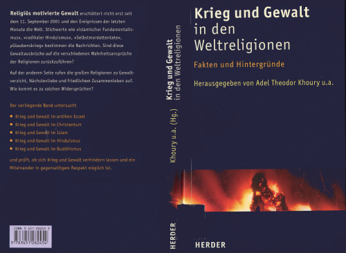 Krieg und Gewalt in den Weltreligionen. Fakten und Hintergründe