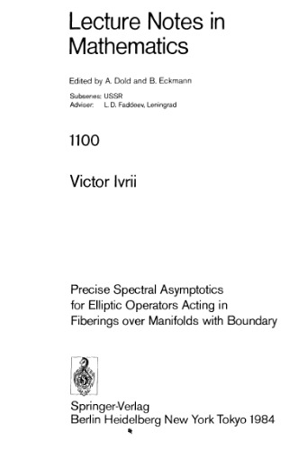 Precise Spectral Asymptotics for Elliptic Operators Acting in Fiberings over Manifolds with Boundary