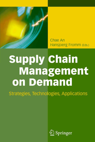 Supply Chain Management on Demand: Strategies and Technologies, Applications