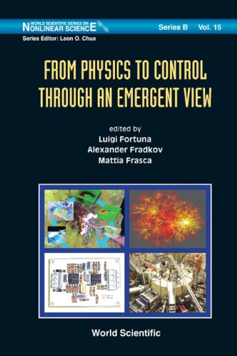 From Physics to Control Through an Emergent View (World Scientific Series on Nonlinear Science, Series B)