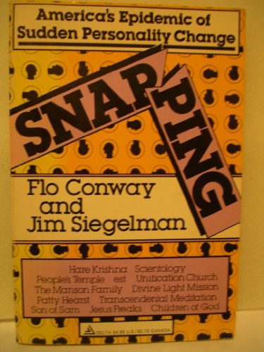 Snapping: America's Epidemic of Sudden Personality Change, 2nd Ed.