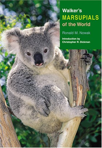 Walker's Marsupials of the World (Walker's Mammals)