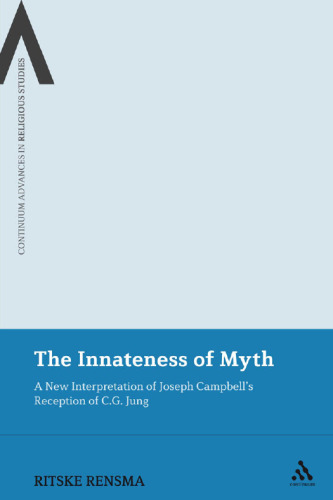 Innateness of Myth: A New Interpretation of Joseph Campbell's Reception of C.G. Jung