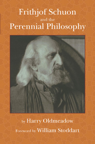 Frithjof Schuon and the Perennial Philosophy