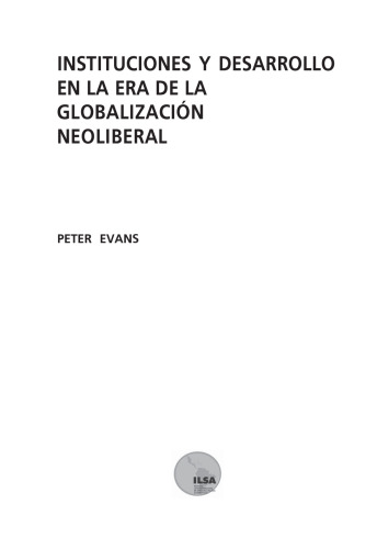 Instituciones y desarrollo en la era de la globalización neoliberal