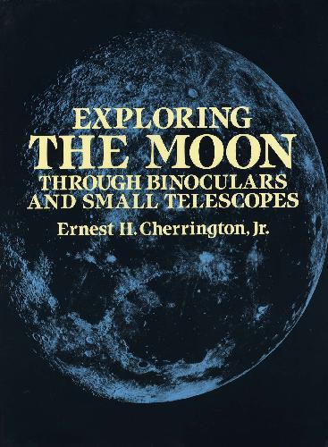 Exploring the Moon Through Binoculars and Small Telescopes
