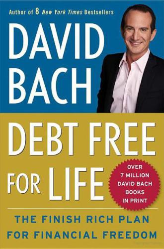 Debt Free for Life: The Finish Rich Plan for Financial Freedom