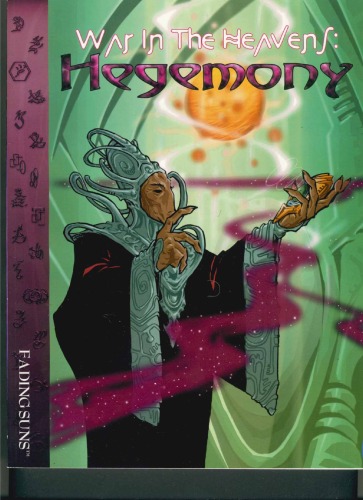 War in the Heavens: Hegemony
