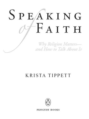 Speaking of Faith: Why Religion Matters - and How to Talk About It ()