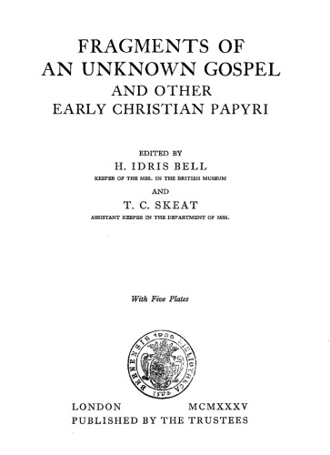 Fragments of an Unknown Gospel and other Early Christian Papyri