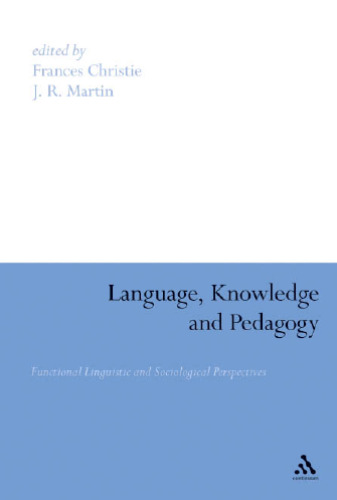 Language, Knowledge and Pedagogy: Functional Linguistic and Sociological Perspectives