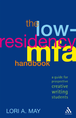 Low-Residency MFA Handbook: A Guide for Prospective Creative Writing Students