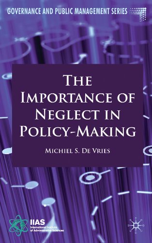 The Importance of Neglect in Policy-Making ()