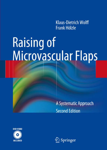 Raising of Microvascular Flaps: A Systematic Approach
