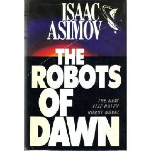 The Robots of Dawn