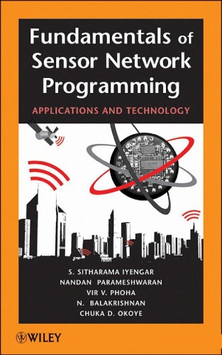 Fundamentals of Sensor Network Programming: Applications and Technology