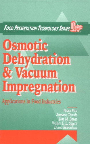 Osmotic Dehydration and Vacuum Impregnation: Applications in Food Industries