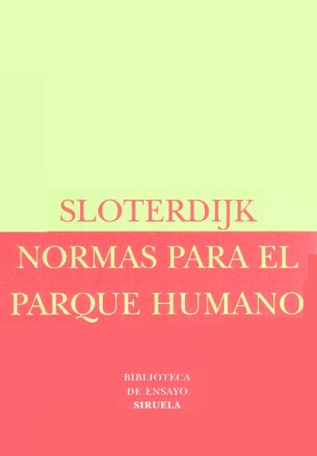 Normas para el parque humano. Una respuesta a la «Carta sobre el humanismo» de Heidegger
