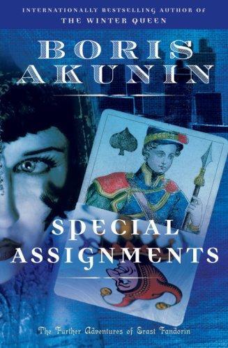 Special Assignments: The Further Adventures of Erast Fandorin (Erast Fandorin Mysteries)