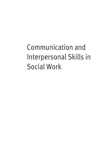 Communication and Interpersonal Skills in Social Work, 2nd Edition (Transforming Social Work)