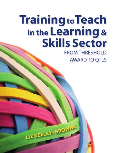 Training to Teach in the Learning and Skills Sector: From Threshold Award to QTLS