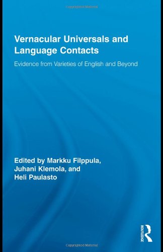 Vernacular Universals and Language Contacts: Evidence from Varieties of English and Beyond