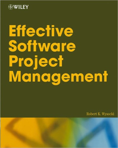 Effective Software Project Management (Wiley Desktop Editions)