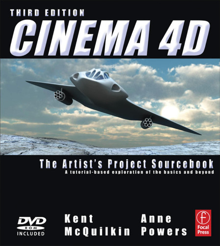 Cinema 4D, Third Edition: The Artist's Project Sourcebook