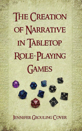 The Creation of Narrative in Tabletop Role-Playing Games