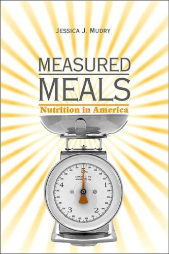 Measured Meals: Nutrition in America