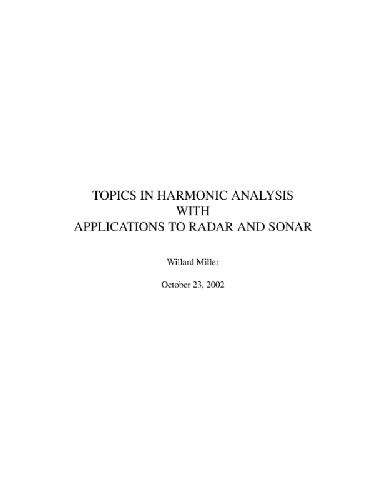 Topics in harmonic analysis with applications to radar and sonar