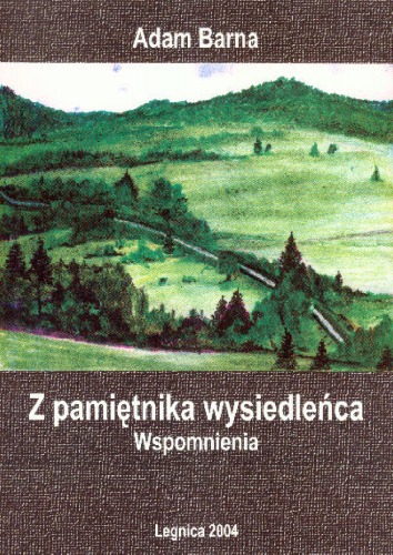Z pamietnika wysiedlenca. Wspomnienia.
