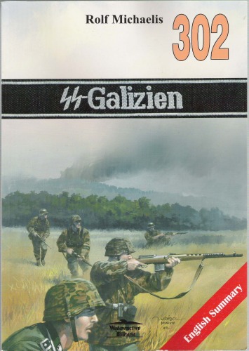 Wydawnictwo Militaria. #302. Rolf Michaelis.14. Waffen Grenadier Division der SS (Ukrainische Nr. 1) 'Galizien'.