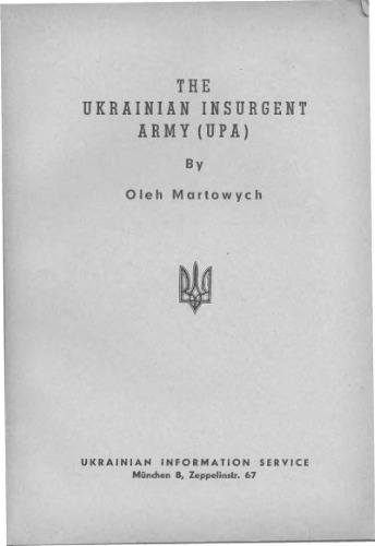 The Ukrainian Insurgent Army (UPA).