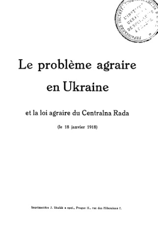 Le probleme agraire en Ukraine et la loi agraire du Centralna Rada (le 18 janvier
