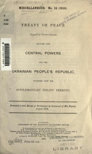 Treaty of peace, signed at Brest-Litovsk between the central powers and the Ukrainian people’s republic together with the supplementary treaty thereto.