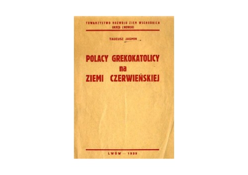 Polacy grekokatolicy na ziemi Czerwienskiej.