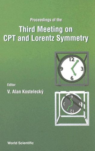 Proceedings of the Third Meeting on CPT and Lorentz Symmetry: Bloomington, USA 4-7 August 2004
