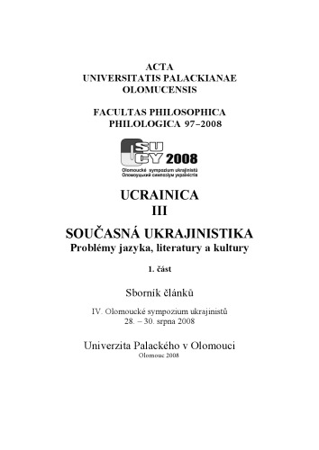 Ukrainica III. Soucasna ukrajinistika. Problemy jazyka, literatury a kultury.