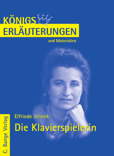 Die Klavierspielerin: Lektüre- Und Interpretationshilfe