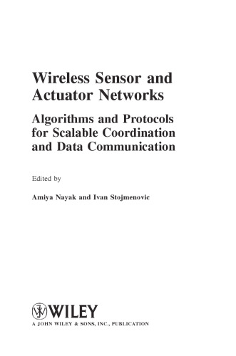 Wireless Sensor and Actuator Networks: Algorithms and Protocols for Scalable Coordination and Data Communication