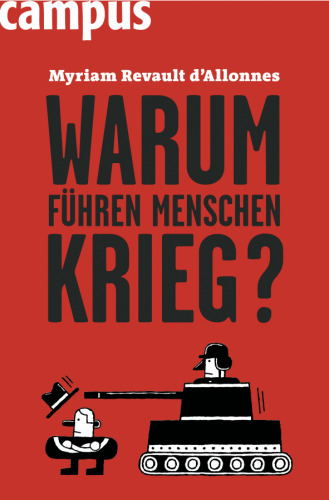 Warum fuehren Menschen Krieg German