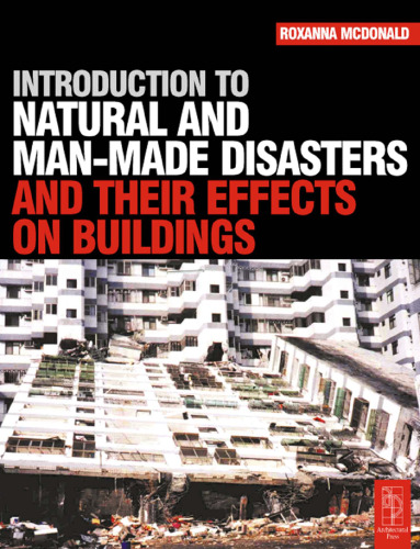 Introduction to Natural and Man-made Disasters and Their Effects on Buildings (2003)(en)(256s)