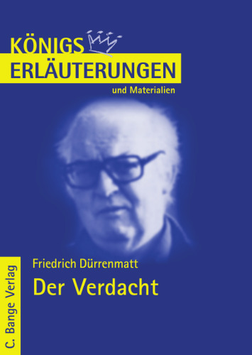 Erläuterungen Zu Friedrich Dürrenmatt 