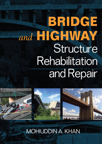 Bridge and Highway Structure Rehabilitation and Repair 