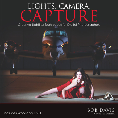 Lights, Camera, Capture: Creative Lighting Techniques for Digital Photographers
