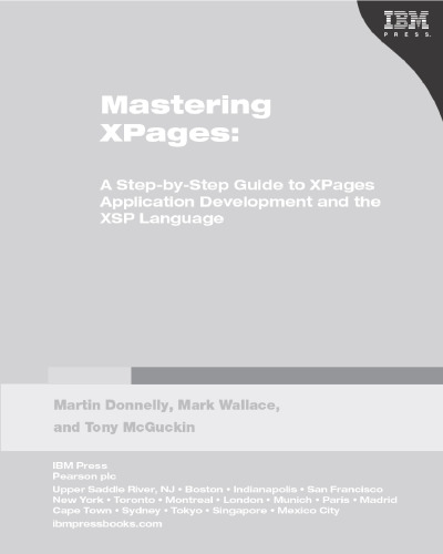Mastering XPages: A Step-By-Step Guide to XPages Application Development and the XSP Language