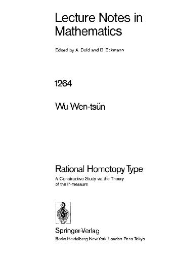 Rational Homotopy Type: A Constructive Study Via the Theory of the I*-Measure
