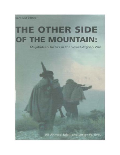 The Other Side of the Mountain: Mujahideen Tactics in the Soviet-Afghan War